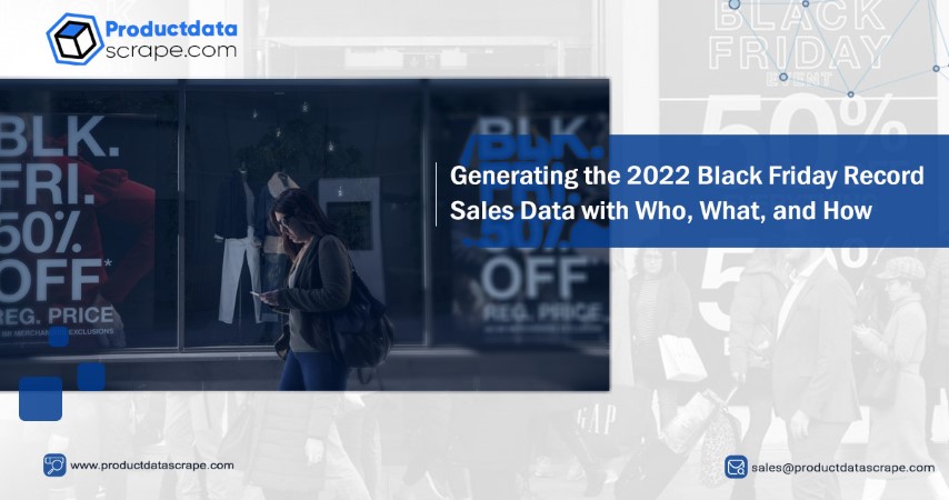 Generating-the-2022-Black-Friday-Record-Sales-with-Who,-What,-and-How-Data