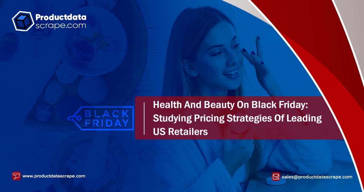 Health-And-Beauty-On-Black-Friday-Studying-Pricing-Strategies-Of-Leading-US-Retailers