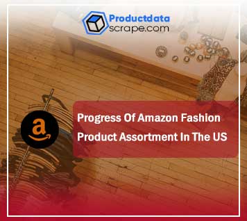 Progress-Of-Amazon-Fashion-Product-Assortment-In-The-US-thumb.jpg