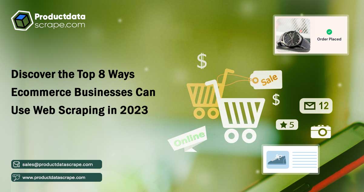 Discover-the-Top-8-Ways-Ecommerce-Businesses-Can-Use-Web-Scraping-in-2023