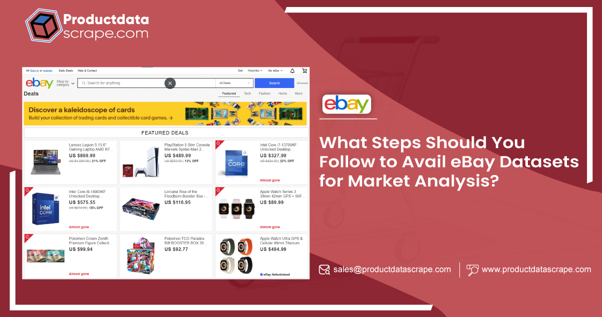 What-Steps-Should-You-Follow-to-Avail-eBay-Datasets-for-Market-Analysis