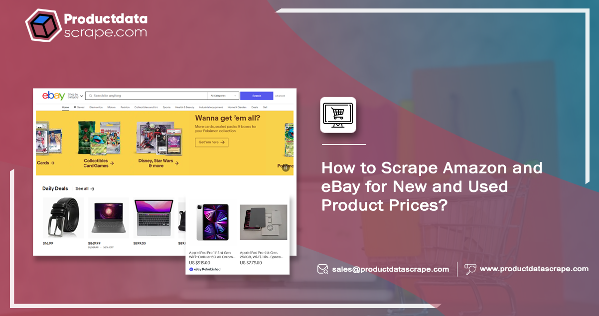 How-to-Scrape-E-Commerce-Websites-for-New-and-Used-Product-Prices