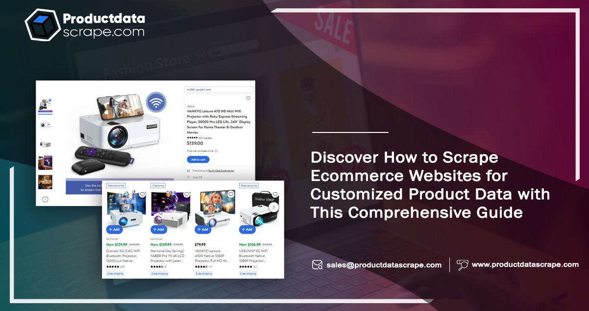Discover-How-to-Scrape-Ecommerce-Websites-for-Customized-Product-Data-with-This-Comprehensive-Guide