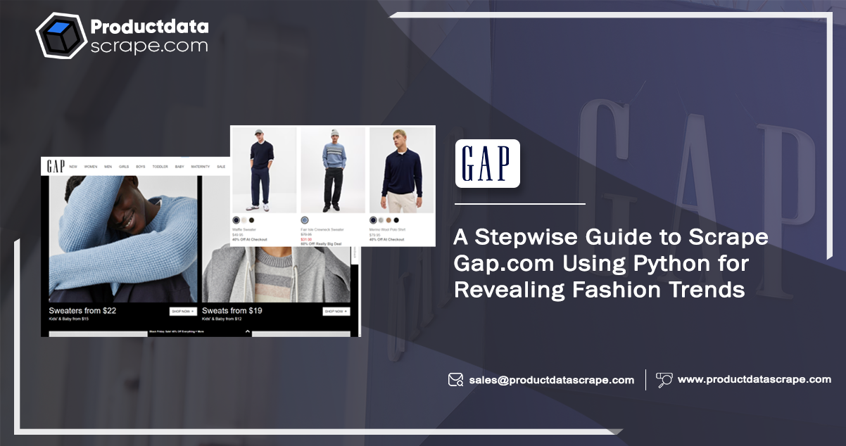 A-Stepwise-Guide-to-Scrape-Gap-com-Using-Python-for-Revealing-Fashion-Trends