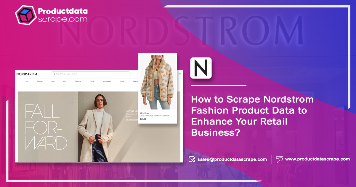 How-to-Scrape-Nordstrom-Fashion-Product-Data-to-Enhance-Your-Retail-Business