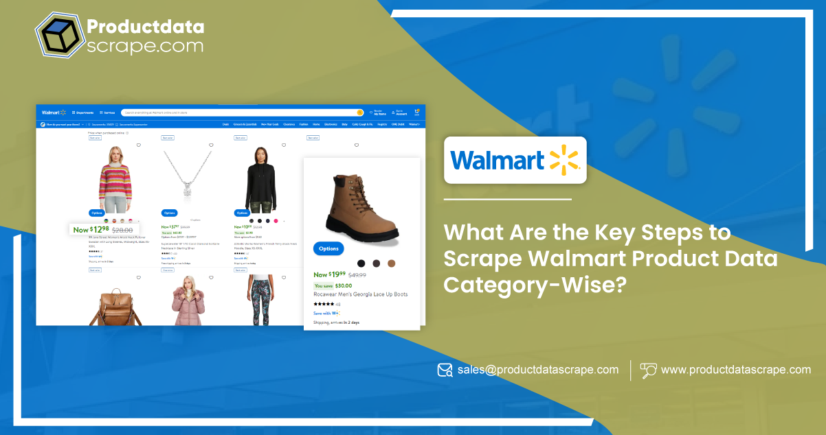 What-Are-the-Key-Steps-to-Scrape-Walmart-Product-Data-Category-Wise