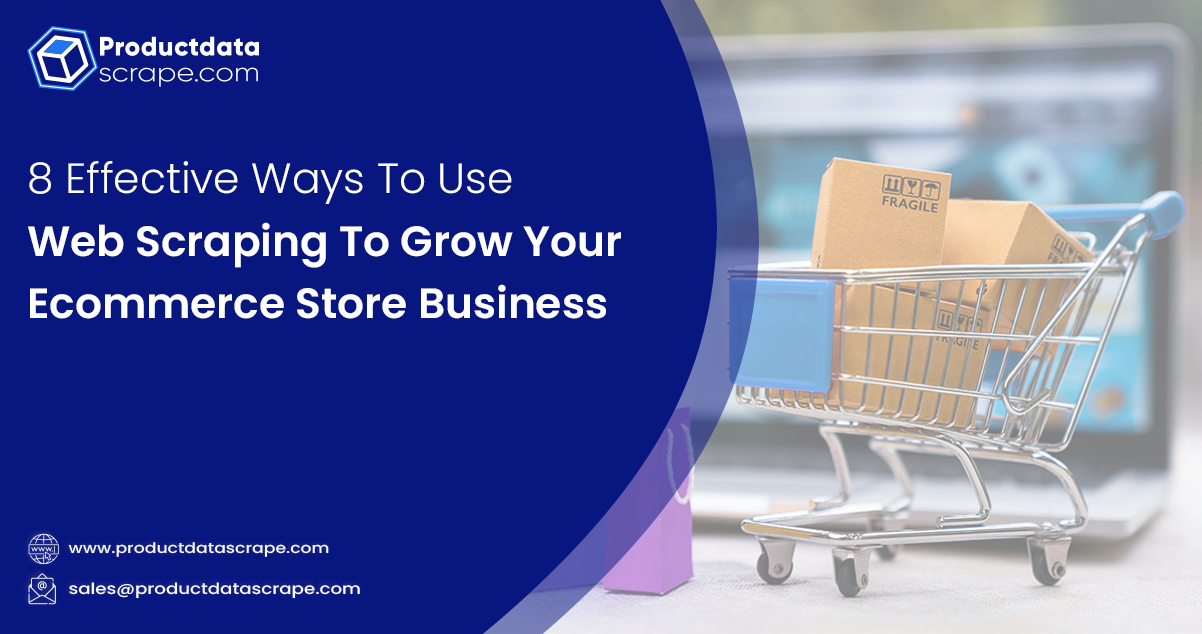 8-Effective-Ways-to-Use-Web-Scraping-to-Grow-Your-Ecommerce-Business
