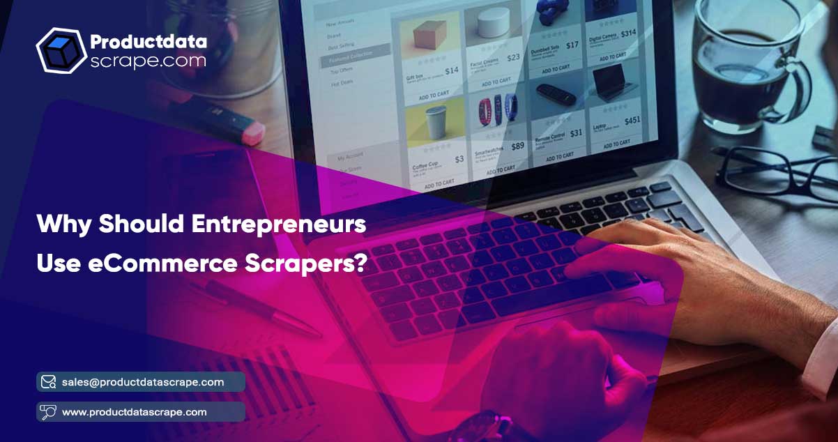 Why-Should-Entrepreneurs-Use-eCommerce-Scrapers.jpg