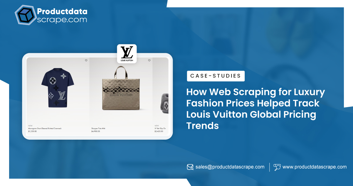 How-Web-Scraping-for-Luxury-Fashion-Prices-Helped-Track-Louis-Vuitton-Global-Pricing-Trends